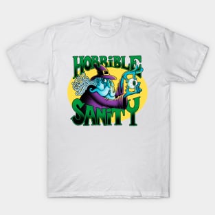 Horrible Sanity T-Shirt